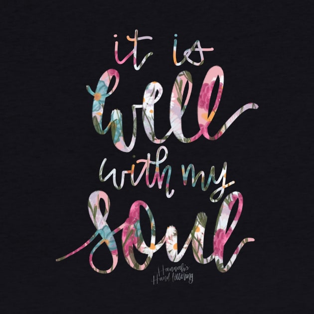 It Is Well With My Soul by Hannah’s Hand Lettering